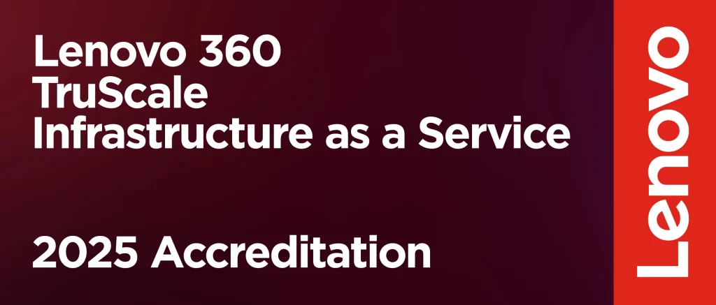 Lenovo 360 TruScale Infrastructure as a Service 2025 Accreditation badge.